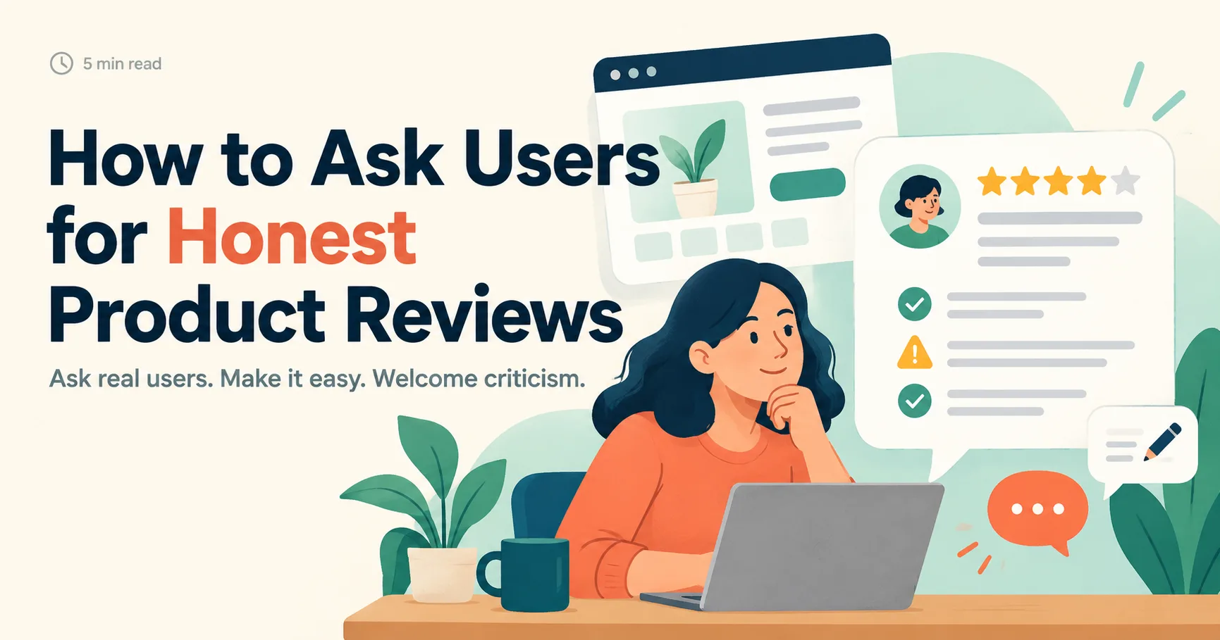 How to Ask Users for Honest Product Reviews
